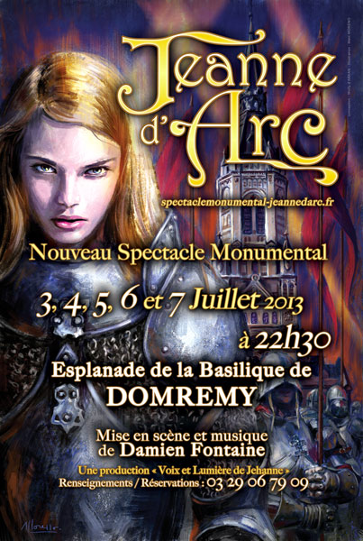 Spectacle Monumental Jeanne d'Arc 2013 Spectacle Monumental Jeanne d'Arc 2013