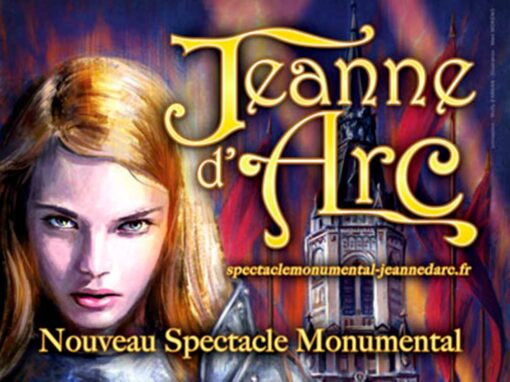 Spectacle Monumental Jeanne d’Arc 2012 & 2013